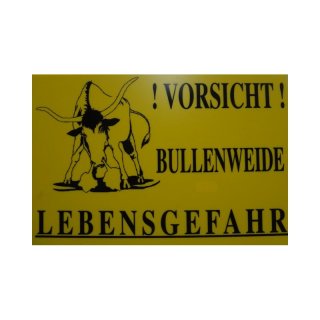 Warntafel Achtung Bullenweide